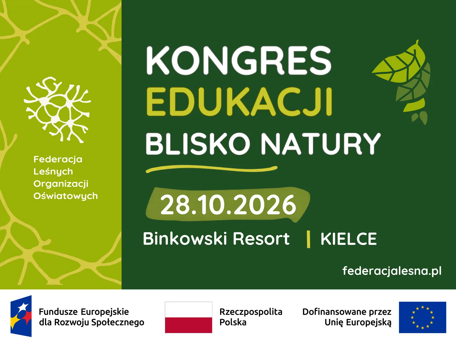 Plakat Kongresu Edukacji Blisko Natury: 28.10.2026, Binkowski Resort, Kielce. Na dole znaki Funduszy Europejskich, Rzeczypospolitej Polskiej i Unii Europejskiej.